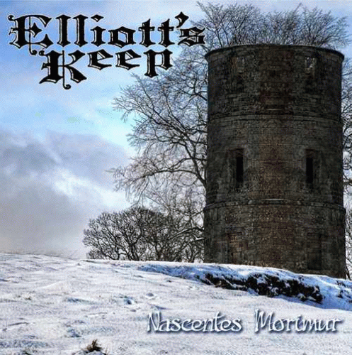 Elliott's Keep : Nascentes Morimur